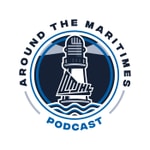 Logo of the podcast Around the Maritimes Podcast Around the Maritimes