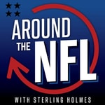 Logo of the podcast Around the NFL with Sterling Holmes Podcast Around the NFL with Sterling Holmes