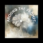 Logo of the podcast Around the Prompt Podcast Around the Prompt