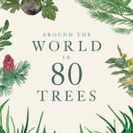 Logo of the podcast Around the World in 80 Trees Podcast Around the World in 80 Trees