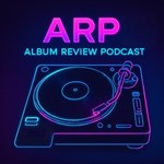 Logo of the podcast ARP - The Album Review Podcast Podcast ARP - The Album Review Podcast