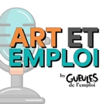 Logo of the podcast Art & Emploi Podcast Art & Emploi