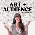 Art + Audience Podcast Art + Audience