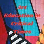 Logo of the podcast Art Education in Critical Times Podcast Art Education in Critical Times