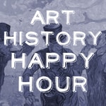 Logo of the podcast Art History Happy Hour Podcast Art History Happy Hour