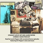 Logo of the podcast ART PEPPER: STRAIGHT LIFE EVERY SUNDAY Podcast ART PEPPER: STRAIGHT LIFE EVERY SUNDAY