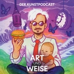 Logo of the podcast Art und Weise - der Kunstpodcast Podcast Art und Weise - der Kunstpodcast