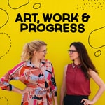 Logo of the podcast Art, Work & Progress Podcast Art, Work & Progress