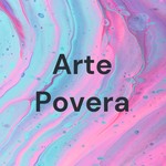 Logo of the podcast Arte Povera Podcast Arte Povera