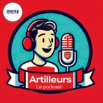 Logo of the podcast Artilleurs Podcast Artilleurs