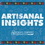 Logo of the podcast Artisanal Insights with Craft Content Nashville Podcast Artisanal Insights with Craft Content Nashville