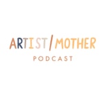 Podcast Artist Parent Podcast