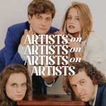 Logo of the podcast Artists on Artists on Artists on Artists Logo of the podcast Artists on Artists on Artists on Artists