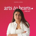 Arts To Hearts Podcast Podcast Arts To Hearts Podcast
