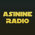 Logo of the podcast Asinine Radio Podcast Asinine Radio