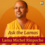 Logo of the podcast Ask the Lamas with Lama Michel Rinpoche