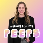 Logo of the podcast Asking for my peeps Podcast Asking for my peeps