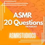 Logo of the podcast Asmr 20 Questions Podcast Asmr 20 Questions