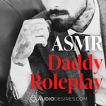Logo of the podcast ASMR Daddy Roleplay Podcast ASMR Daddy Roleplay