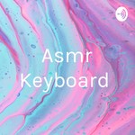 Podcast Asmr Keyboard 