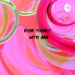 Logo of the podcast ASMR Sounds with Ann Podcast ASMR Sounds with Ann