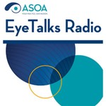 ASOA EyeTalks Radio Podcast ASOA EyeTalks Radio