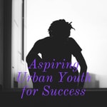 Logo of the podcast Aspiring Urban Youth for Success Podcast Aspiring Urban Youth for Success