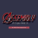 Logo of the podcast Assembly Required: An MCU Retrospective Podcast Assembly Required: An MCU Retrospective