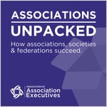 Logo of the podcast Associations Unpacked Podcast Associations Unpacked