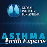Asthma with Experts Podcast Asthma with Experts