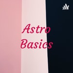 Podcast Astro Basics