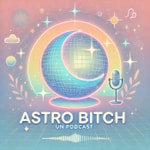 Logo of the podcast Astro Bitch Podcast Astro Bitch