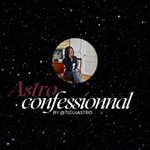 Podcast Astro Confessionnal by Tigui Astro🔮