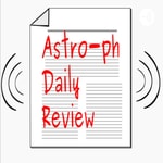 Logo of the podcast Astro-ph Daily Review Podcast Astro-ph Daily Review