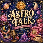 Logo of the podcast Astro Talk with Kate Forster Podcast Astro Talk with Kate Forster