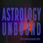 Logo of the podcast Astrology Unbound with Evan Nathaniel Grim Podcast Astrology Unbound with Evan Nathaniel Grim
