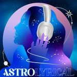 AstroLyrical Podcast AstroLyrical