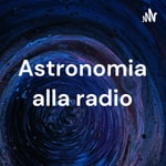 Logo of the podcast Astronomia alla radio Podcast Astronomia alla radio