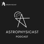 Logo of the podcast ASTROPHYSICAST Podcast ASTROPHYSICAST