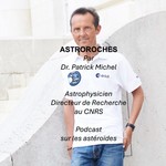 Logo of the podcast Astroroches: podcast sur les astéroïdes Podcast Astroroches: podcast sur les astéroïdes