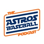 Astros Baseball Podcast Podcast Astros Baseball Podcast