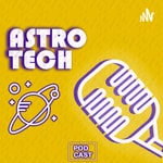 Logo of the podcast Astrotech Podcast Astrotech