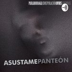 Logo of the podcast Asustame panteón Podcast Asustame panteón