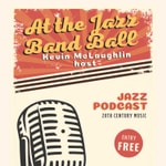 Logo of the podcast At the Jazz Band Ball Podcast At the Jazz Band Ball