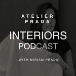 Atelier Prada: Diseño & Interiores Podcast Atelier Prada: Diseño & Interiores