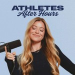 Podcast Athletes After Hours with Gracie Kramer