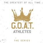 Logo of the podcast Athletes - GOAT Podcast Athletes - GOAT