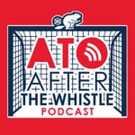 Podcast ATO - After the Whistle