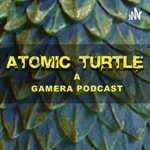 Logo of the podcast Atomic Turtle: A Gamera Podcast Podcast Atomic Turtle: A Gamera Podcast