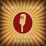 Attaboy Clarence